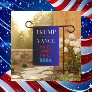 Trump Vance Drill Baby Drill 2024 Flag