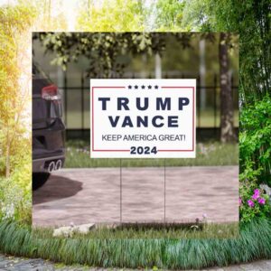 Trump Vance Keep America Great 2024 Yard Sign