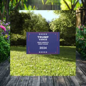 Trump Vance Make America Great Again 24 Yard Sign
