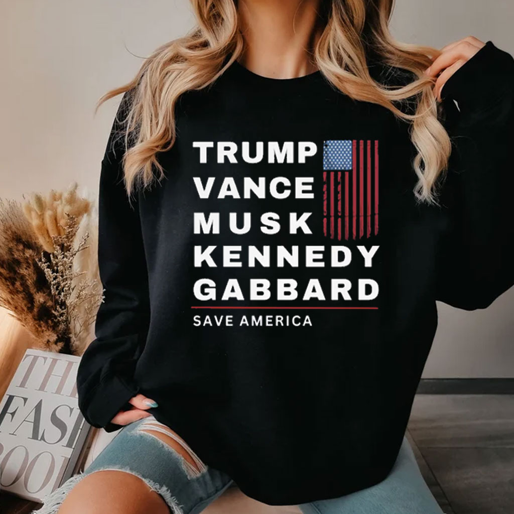 Trump, Vance, Musk, Kennedy, Gabbard - Save America Shirt