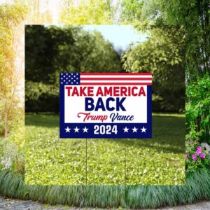 Trump Vance Take America Back Yard Sign