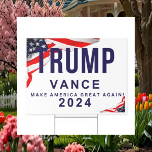 Trump Vance Yard Sign Republican Sign