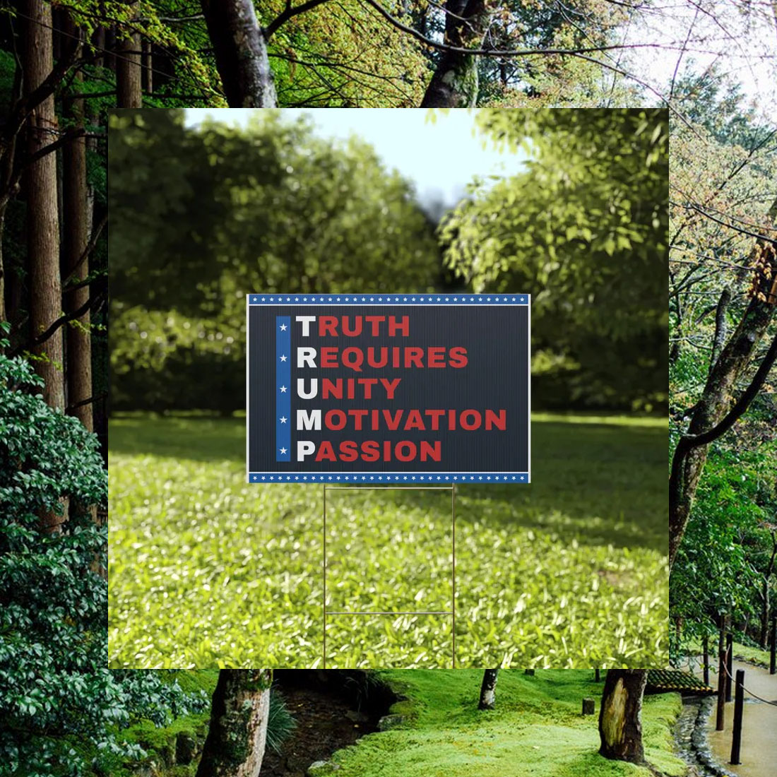 Truth Requires Unity Motivation Passion Trump Yard Sign