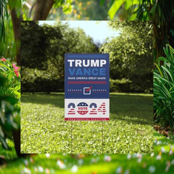 Vote 2024 Trump Vance Make America Great Again Yard Sign