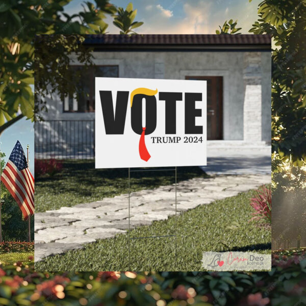 Vote Trump 2024 Yard Sign