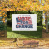 Vote Yard Sign, Vote for Change Yard Sign