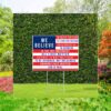 We Believe Trump Vance Yard Sign