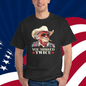 Western Trump Cowboy You Missed Trump 2024 USA Shirt