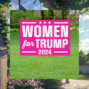 Women For Trump Yard Sign