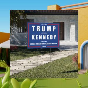 2024 Political Campaign Sign , Trump Kennedy Make America Healthy Again Yard Sign