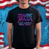 Dark Maga Make America Great Again T-Shirt