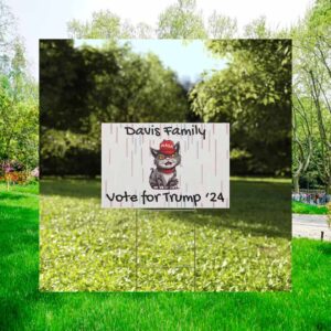 Davis Family Vote For Trump 24' Yard Sign