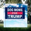 Dog Moms For Trump Flag