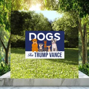 Dogs For Trump Vance Lawn Yard Sign