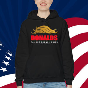 Donalds Famous French Fries Because Kamala Harris Is A Liar Shirt