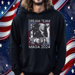 Dream Team MAGA 2024 Shirt