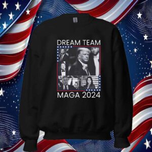 Dream Team MAGA 2024 Shirt