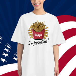 French Fries MAGA Trump 2024 T-Shirt