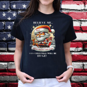 Funny Christmas T Shirt Make Christmas Great Again