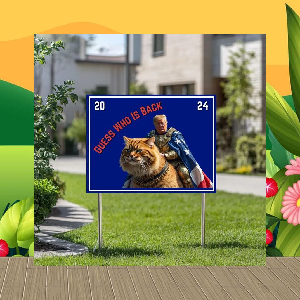 Guess Who Is Back Sign, Comandante Trump Yard Sign