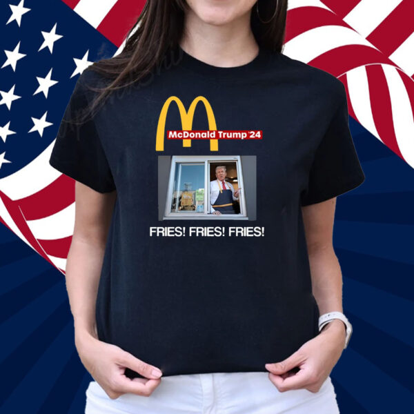 Hang Over Gang Mcdonald Trump '24 Fries Fries Fries Shirt