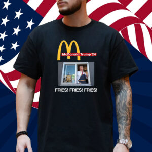 Hang Over Gang Mcdonald Trump '24 Fries Fries Fries Shirt