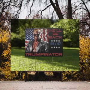 He'll Be Back Trump inatop For America Yard Sign