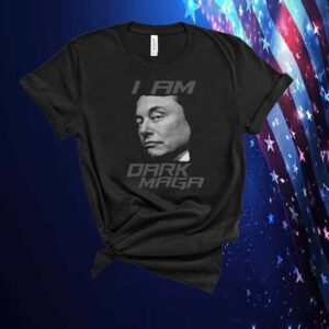 I Am Dark MAGA Shirt
