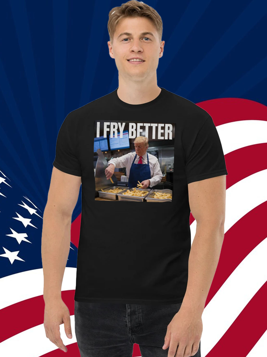 I Fry Better Trump 2024 Shirt