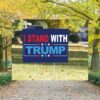 I Stand With Trump Vance Yard Sign