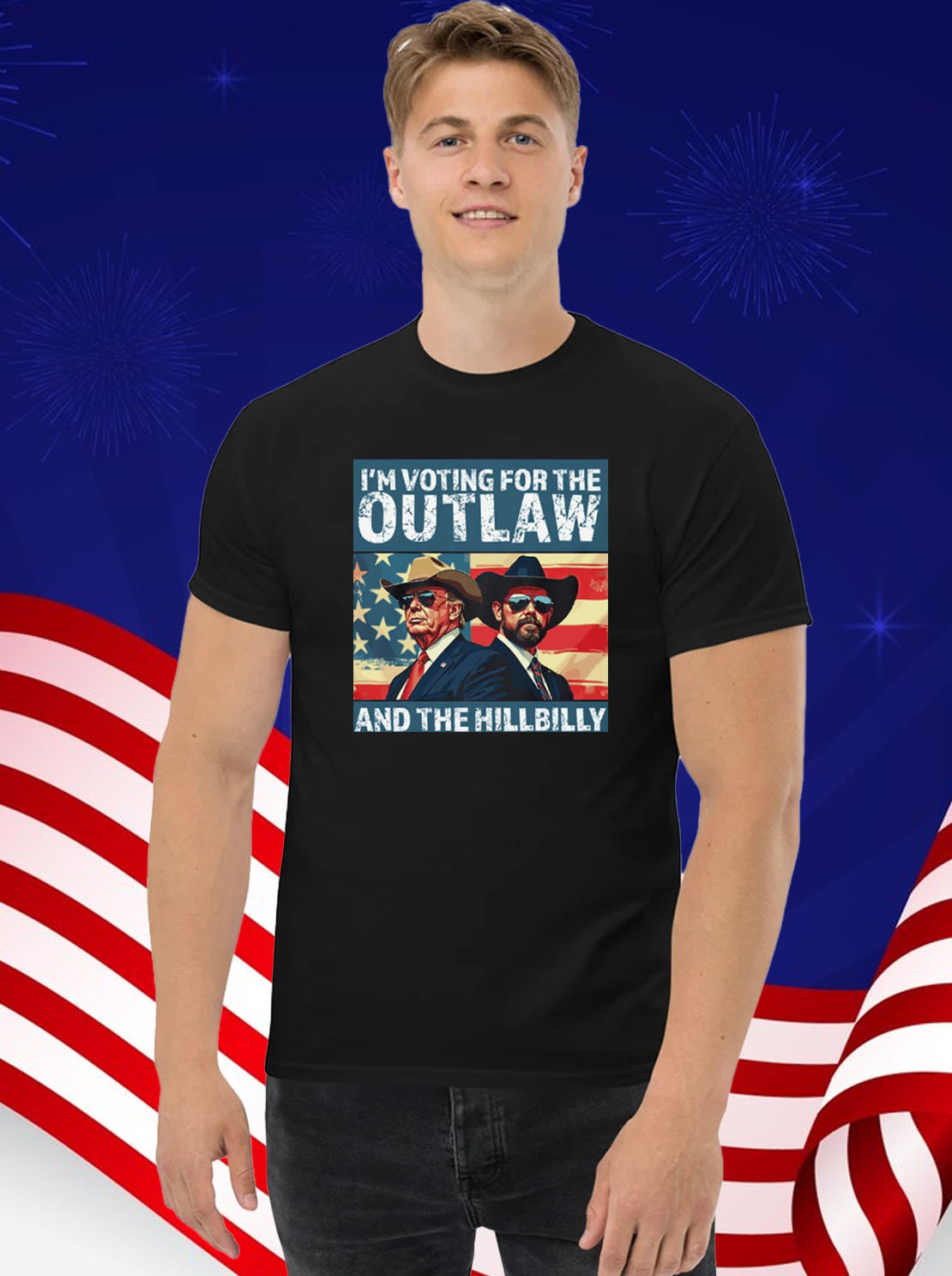 I’m Voting For The Outlaw And The Hillbilly Donald J Trump T-Shirt