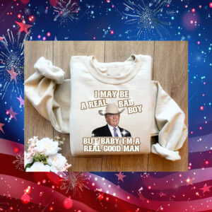 I'm a Real Good Man Vintage Funny Trump Shirt, Retro Funny Trump Shirt, Trump 2024 Shirt, Patriot Republican Shirt, Donald Trump Shirt