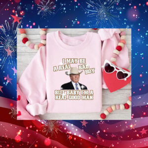 I'm a Real Good Man Vintage Funny Trump Shirt, Retro Funny Trump Shirt, Trump 2024 Shirt, Patriot Republican Shirt, Donald Trump Shirt