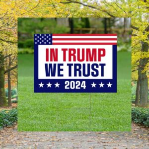 In Trump Vance We Trust 2024 Yard Sign