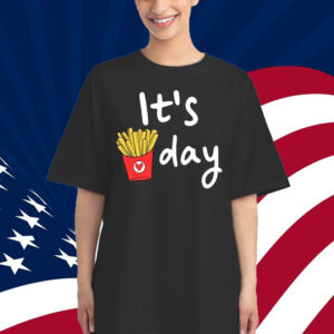 It's Fry Day Shirt