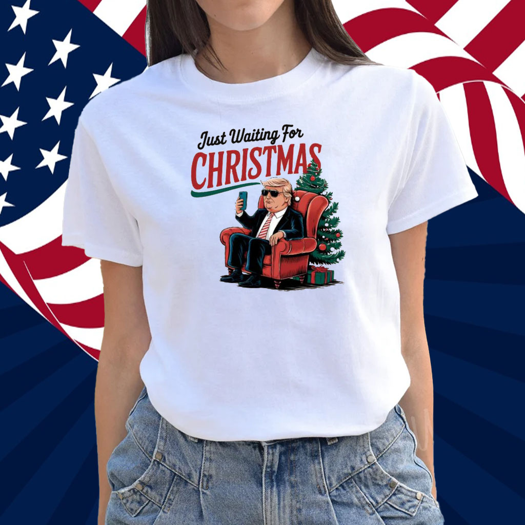 Just Waiting For Christmas Trump Shirt