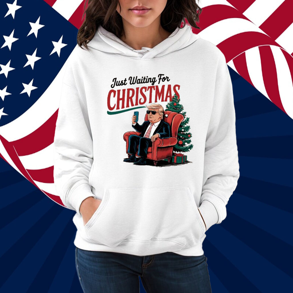 Just Waiting For Christmas Trump Shirt