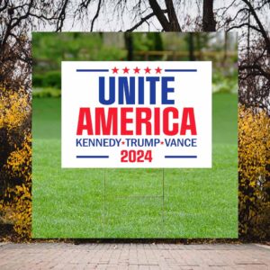 Kennedy Trump Vance Unite America Yard Sign