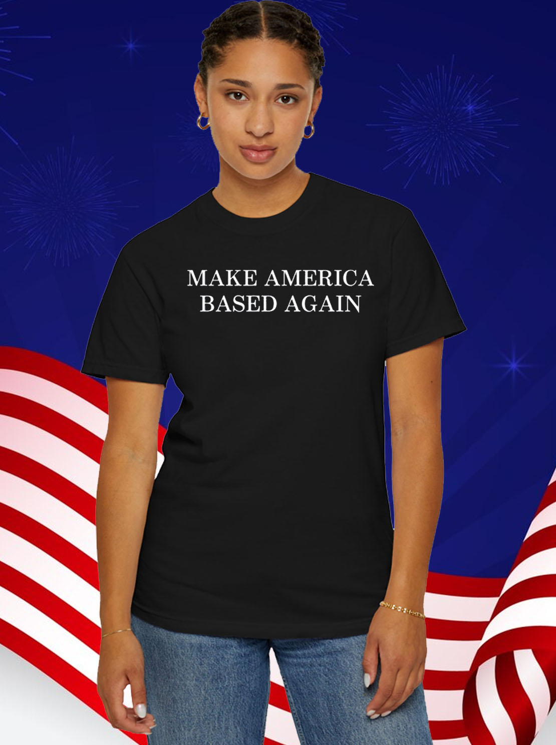 Make America Based Again T-Shirt