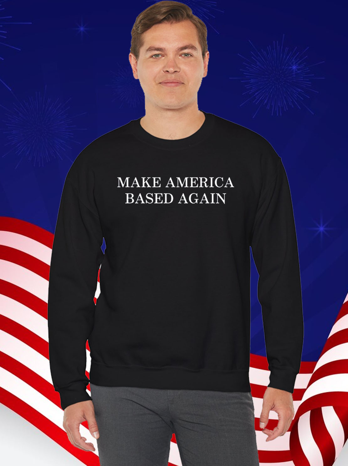Make America Based Again T-Shirt