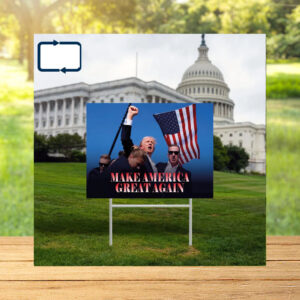 Make America Great Again Yard Sign, Donald Trump Sign