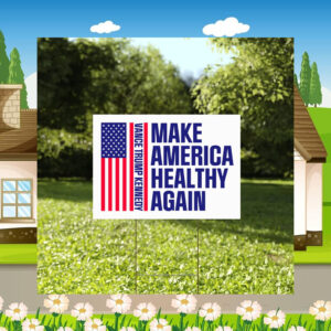 Make America Healthy Again 2024 Yard Sign, Vance Trump Kennedy Sign, Republican Garden Sign