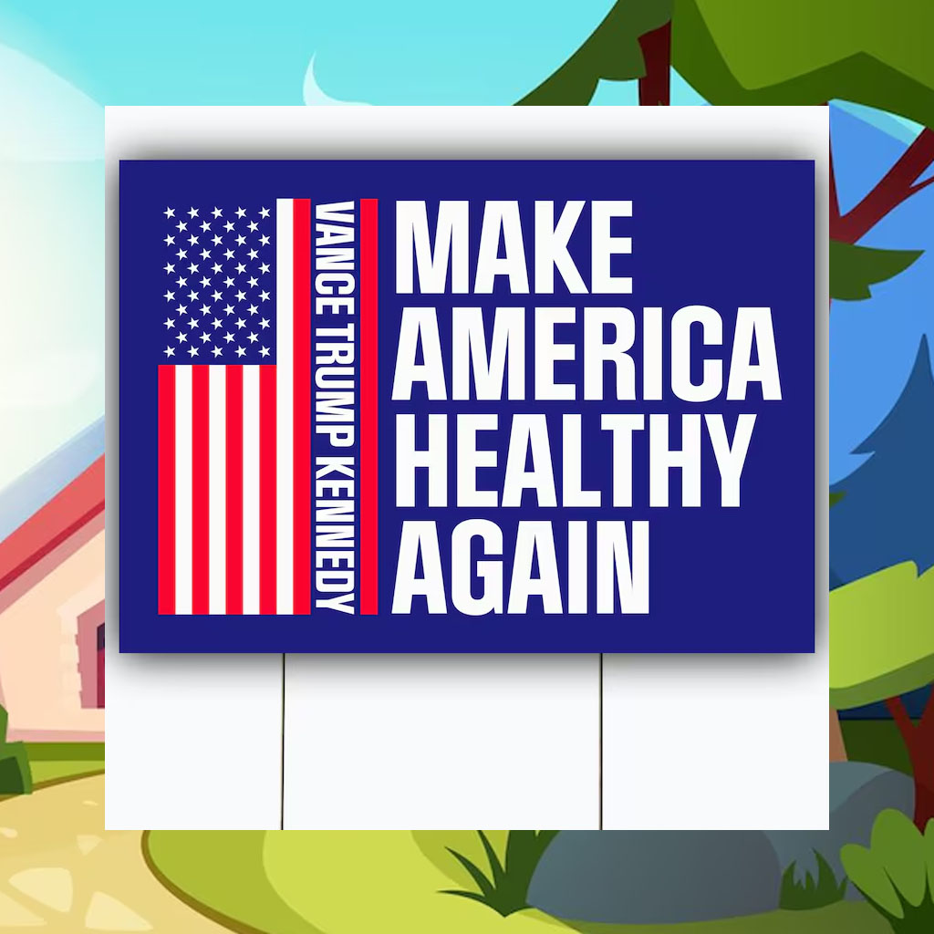 Make America Healthy Again Yard Sign, Vance Trump Kennedy Sign, Republican Garden Sign, Election 2024, Political Lawn Sign