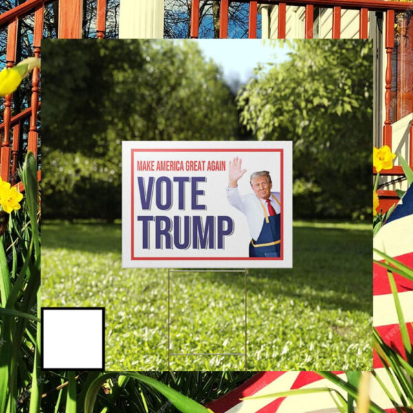 Make American Great Again Vote Trump McDonald’s Yard Sign
