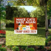 Make Cats Safe Again Yard Sign, Trump Vance Yard Sign, Republican Garden Sign, President Election 2024, Donald Trump Lawn Signs