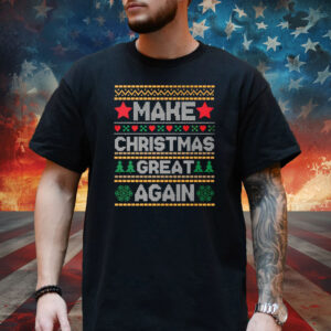 Make Christmas Great Again Shirt, Ugly Christmas Sweater Sweatshirt
