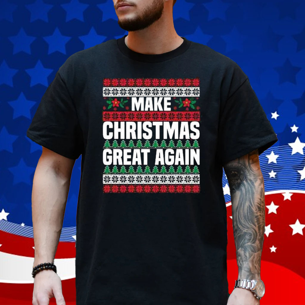 Make Christmas Great Again Sweatshirt, Funny Xmas Hoodie