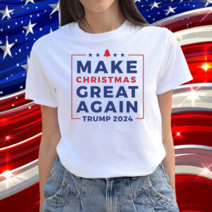 Make Christmas Great Again, Trump 2024 T-Shirt