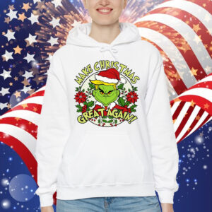 Make Christmas Great Again Trump Grinch Christmas Trump 2024 Shirt