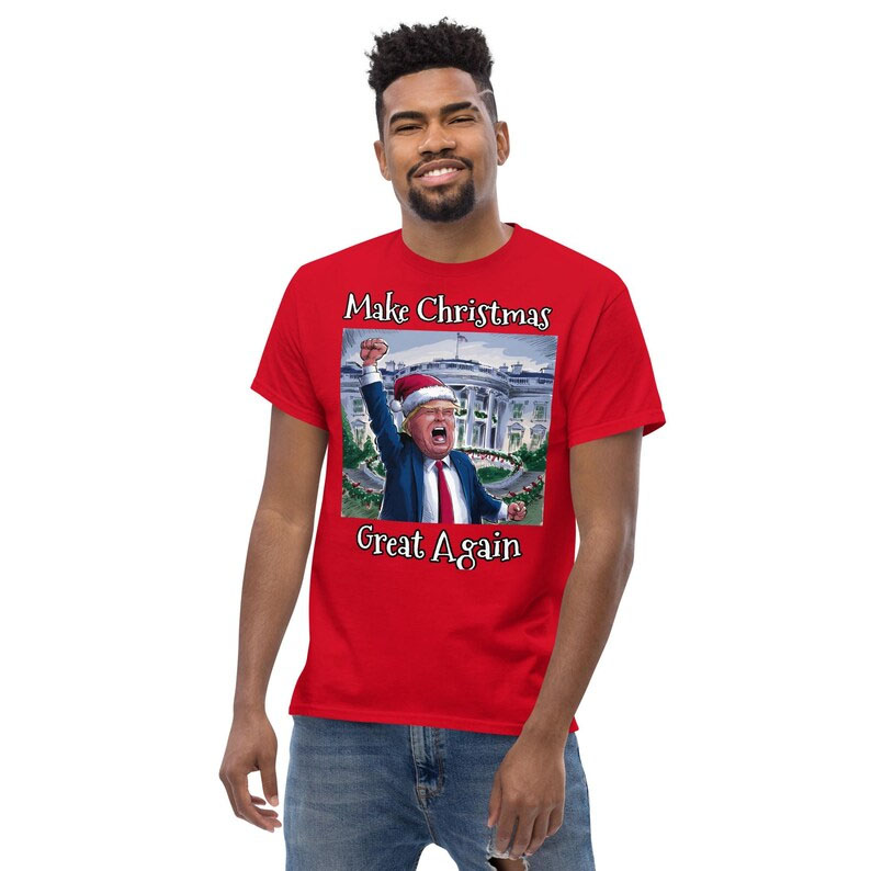Make Christmas Great Again Trump for Christmas, Shirt for men, Women, Kids